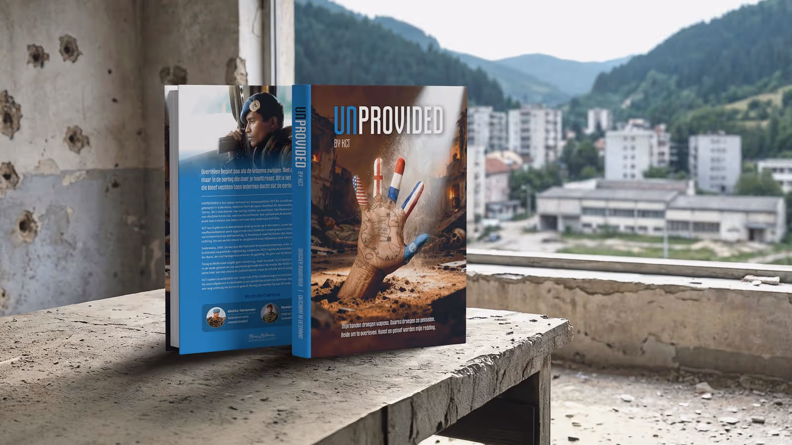 Boekomslag "UNPROVIDED" van KCT: hand met vlaggen en kaart, soldaat, vuur, en tekst over oorlog in Srebrenica.